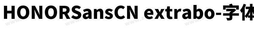 HONORSansCN extrabo字体转换